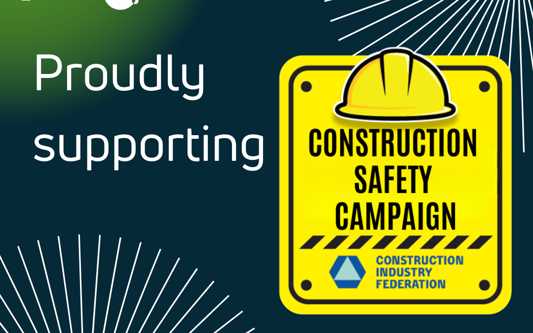 Construction Professionals Skillnet Proud to Support the Annual CIF Safety Campaign This October